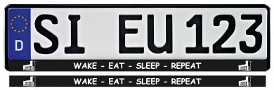 WAKE EAT SLEEP REPEAT Kennzeichenhalterung